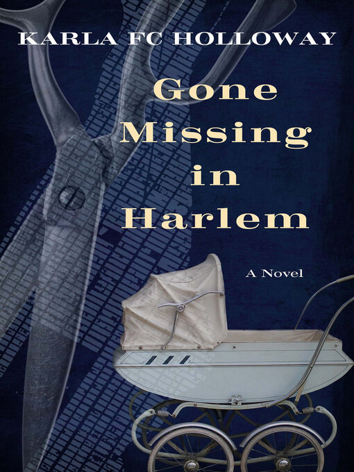 Title details for Gone Missing in Harlem by Karla FC Holloway - Available